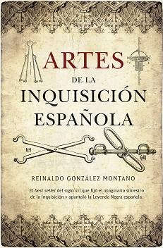 ARTES DE LA INQUISICION ESPA¥OLA | 9788492924028 | GONZÁLEZ MONTANO, REINALDO