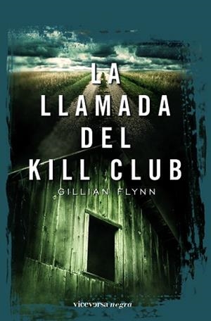 LLAMADA DEL KILL CLUB | 9788492819225 | FLYNN, GILLIAN