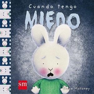 CUANDO TENGO MIEDO | 9788467516814 | MORONEY, TRACEY
