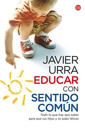 EDUCAR CON SENTIDO COMÚN | 9788466324151 | URRA, JAVIER