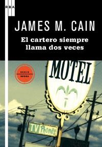 CARTERO SIEMPRE LLAMA DOS VECES, EL | 9788498677706 | M CAIN, JAMES