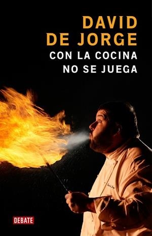 CON LA COCINA NO SE JUEGA | 9788483068595 | DE JORGE, DAVID