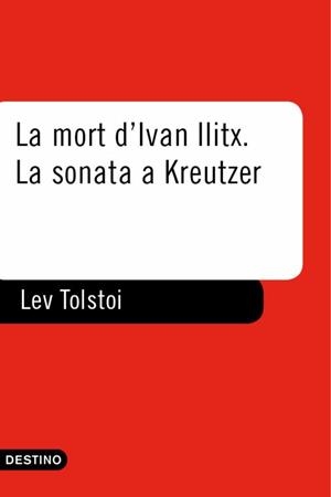 MORT D'IVAN ILITX, LA/ LA SONATA A KREUTZER | 9788497100724 | TOLSTOI, LEV