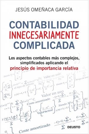 CONTABILIDAD INNECESARIAMENTE COMPLICADA | 9788423427703 | OMEÑACA GARCÍA, JESÚS