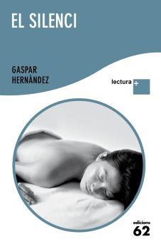SILENCI, EL LECTURA PLUS | 9788429766486 | HERNÁNDEZ, GASPAR