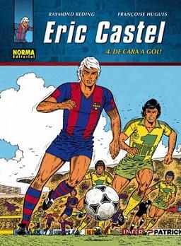 ERIC CASTEL 4, DE CARA A GOL! | 9788498477993 | REDING, RAYMOND / HUGUES, FRANÇOISE