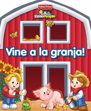 VINE A LA GRANJA! FISHER PRICE | 9788448830496 | MATTEL,