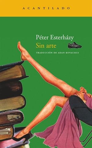 SIN ARTE NA-172 | 9788492649457 | ESTERHAZY, PETER