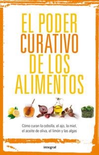PODER CURATIVO DE LOS ALIMENTOS, EL | 9788492981090 | VARIOS