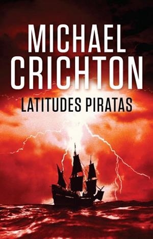 LATITUDES PIRATAS | 9788401338908 | CRICHTON,MICHAEL