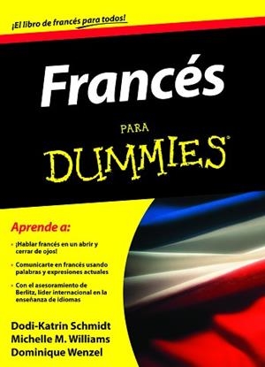 FRANCES PARA DUMMIES | 9788432920691 | WENZEL, DOMINIQUE/WILLIAMS, MICHELE M./SCHMIDT, DODI-KATRIN
