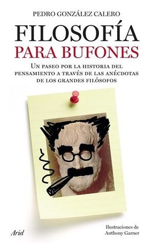 FILOSOFÍA PARA BUFONES | 9788434453302 | PEDRO GÓMEZ CALERO