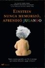 EINSTEIN NUNCA MEMORIZÓ, APRENDIO JUGANDO | 9788427031258 | HIRSH-PASEK, KATHY/GOLINKOFF, ROBERTA MICHNICK