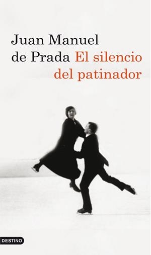 SILENCIO DEL PATINADOR, EL | 9788423342693 | PRADA, JUAN MANUEL DE