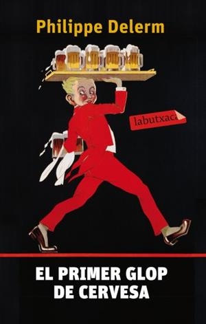PRIMER GLOP DE CERVESA, EL | 9788499301464 | DELERM, PHILIPPE