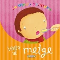 MEVA PRIMERA VISITA AL METGE, LA | 9788499130705 | VV.AA.