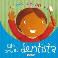 MEVA PRIMERA CITA AMB EL DENTISTA, LA | 9788499132358 | VV.AA.