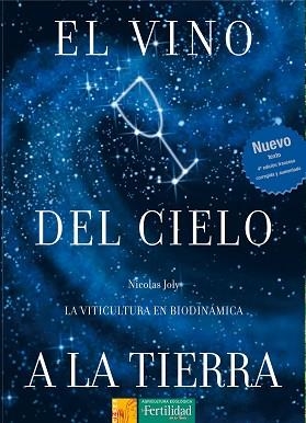 EL VINO DEL CIELO A LA TIERRA | 9788493277963 | JOLY, NICOLAS