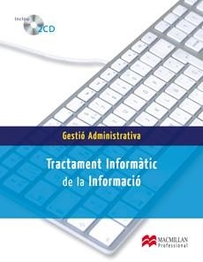 TRACTAMENT INFORMÀTIC DE LA INFORMACIÓ PACK | 9788479426163 | CABALLERO MORENO, PILAR/MENA NARANJO, CESAR/MURILL
