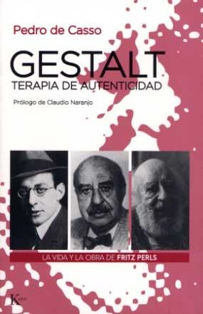 GESTALT, TERAPIA DE LA AUTENTICIDAD | 9788472455528 | CASSO GARCÍA, PEDRO DE