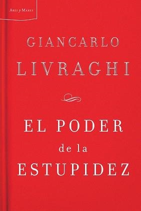 PODER DE LA ESTUPIDEZ | 9788498921038 | GIANCARLO LIVRAGHI