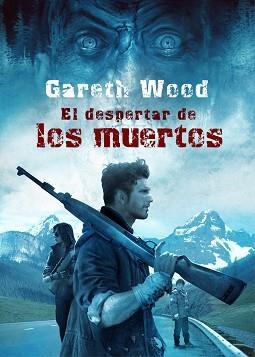 EL DESPERTAR DE LOS MUERTOS (RISE) | 9788493754495 | GARETH WOOD