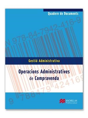 QUADERN DE DOCUMENTS -  OPERACIONS ADMINISTRATIVES DE COMPRA | 9788479424169 | LOBATO GÓMEZ, FRANCISCO/MATA GUERRA, MARGARITA DE