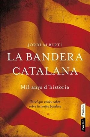 BANDERA CATALANA, LA | 9788498091496 | ALBERTI, JORDI