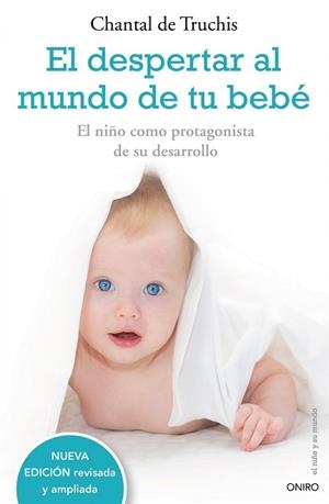 DESPERTAR AL MUNDO DE TU BEBE, EL | 9788497544771 | TRUCHIS, CHANTAL DE