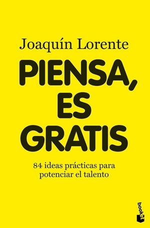 PIENSA, ES GRATIS | 9788408094999 | LORENTE, JOAQUÍN