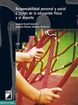 RESPONSABILIDAD PERSONAL Y SOCIAL A TRAVÉS DE LA EDUCACIÓN F | 9788478274147 | PASCUAL BAÑOS, CARMINA/GUTIÉRREZ SANMARTÍN, MELCHO
