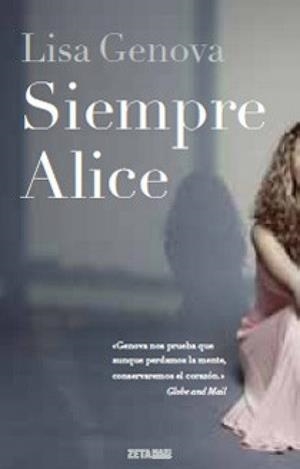SIEMPRE ALICE ZB | 9788498723953 | GENOVA,LISA