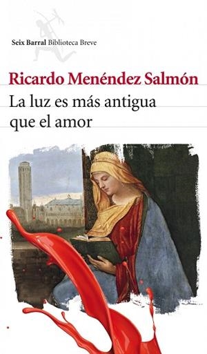 LUZ ES MÁS ANTIGUA QUE EL AMOR, LA | 9788432212956 | MENÉNDEZ SALMÓN, RICARDO