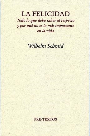FELICIDAD, LA | 9788492913459 | SCHMID, WILHELM