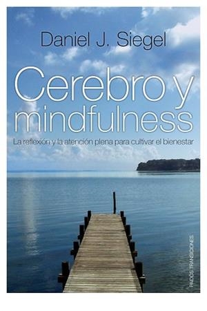 CEREBRO Y MINDFULNESS | 9788449324093 | SIEGEL, DANIEL J.