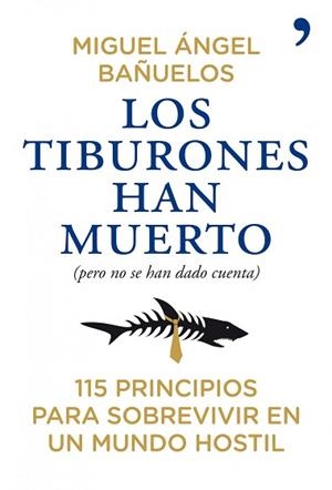 TIBURONES HAN MUERTO, LOS (PERO NO SE HAN DADO CUENTA) | 9788484608882 | BAÑUELOS, MIGUEL ANGEL