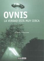 OVNIS, LA VERDAD ESTÁ MUY CERCA | 9788475566443 | COSTA KNUFINKE, JUAN MARTÍN / COSTA KNUFINKE, JOAN