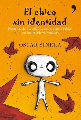 EL CHICO SIN IDENTIDAD | 9788484608974 | SINELA, ÓSCAR
