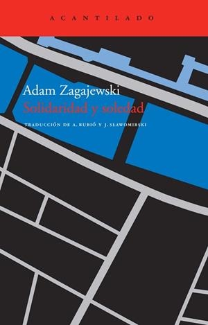 SOLIDARIDAD Y SOLEDAD AC-210 | 9788492649723 | ZAGAJEWSKI, ADAM