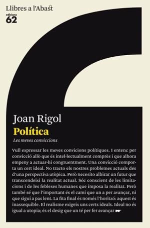 POLÍTICA. LES MEVES CONVICCIONS | 9788429767148 | RIGOL, JOAN