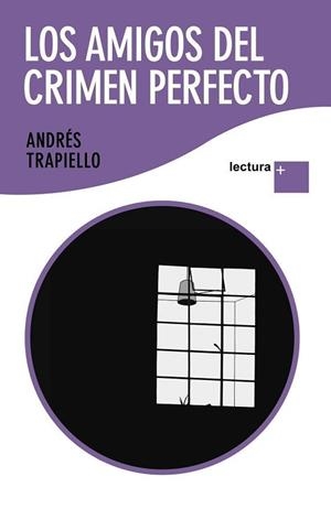 AMIGOS DEL CRIMEN PERFECTO | 9788423343171 | TRAPIELLO, ANDRÉS