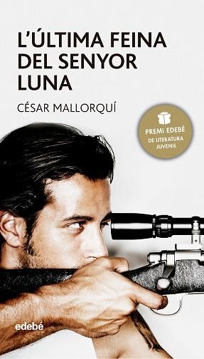 L?ÚLTIMA FEINA DEL SENYOR LUNA | 9788423679300 | CÉSAR MALLORQUÍ DEL CORRAL