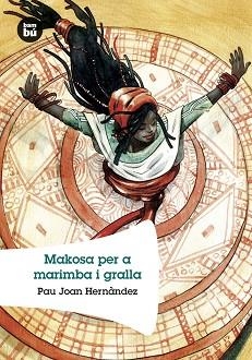 MAKOSA PER A MARIMBA I GRALLA | 9788483431214 | HERNANDEZ, JOAN