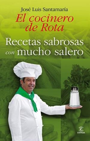 RECETAS SABROSAS CON MUCHO SALERO | 9788467034516 | SANTAMARÍA, JOSÉ LUIS