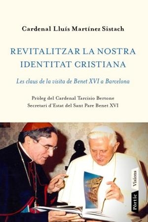 REVITALITZAR LA NOSTRA IDENTITAT CRISTIANA | 9788498091656 | MARTÍNEZ SISTACH, LUIS