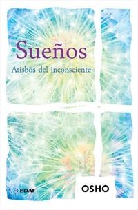 SUE¥OS. ATISBOS DEL INCONSCIENTE | 9788441425262 | OSHO