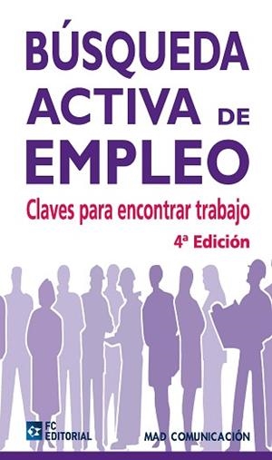 BUSQUEDA ACTIVA DE EMPLEO. CLAVES ENCONTRAR TRABAJO | 9788492735242 | MAD COMUNICACION