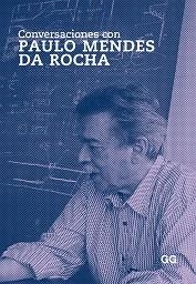 CONVERSACIONES CON PAULO MENDES DA ROCHA | 9788425223556 | VV.AA.