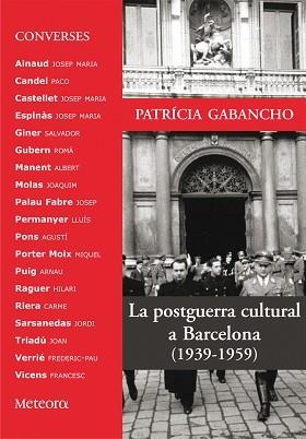 POSTGUERRA CULTURAL A BARCELONA, LA | 9788495623379 | GABANCHO, PATRICIA (1952- )