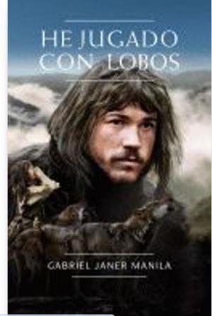 HE JUGADO CON LOBOS | 9788424636500 | JANER MANILA GABRIEL